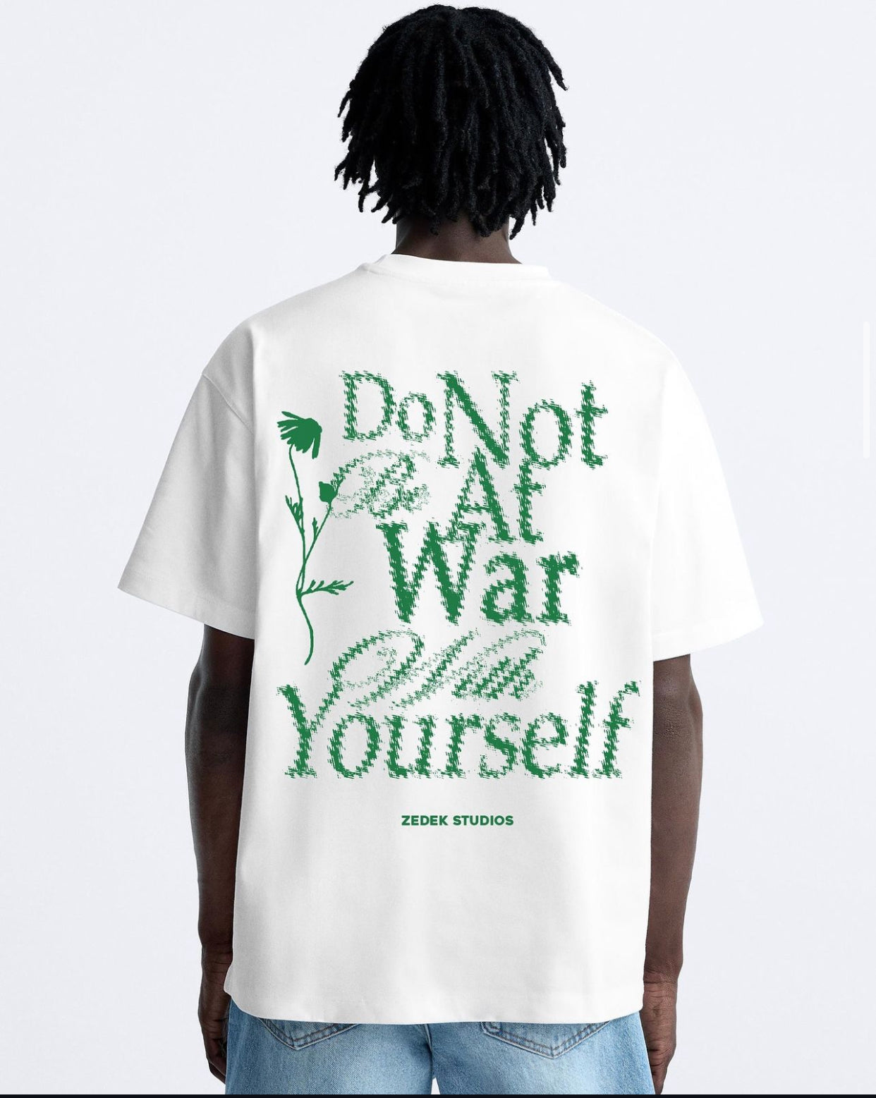 Zedek studio do not be at war with
Yourself tee