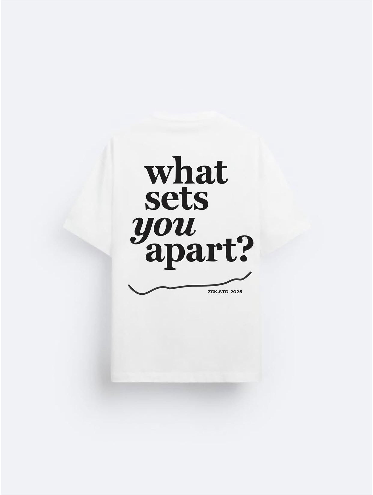 ZEDEK STUDIOS WHAT SETS YOU APART TEE